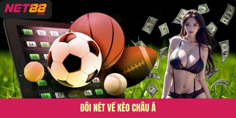 Đôi nét về kèo Châu Á