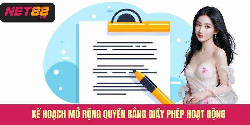 Kế hoạch mở rộng quyền bằng giấy phép hoạt động