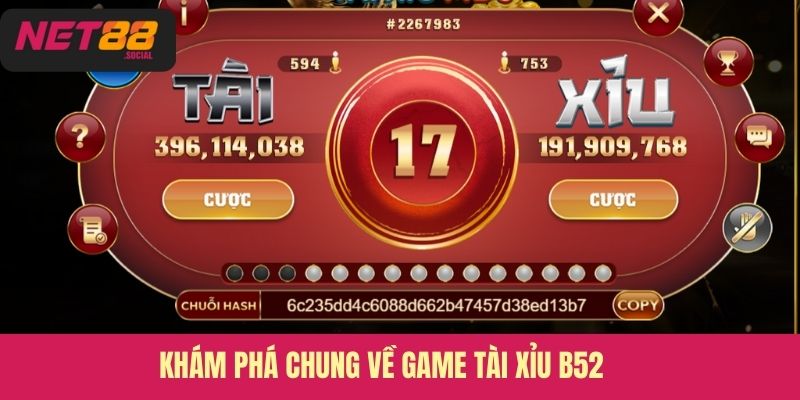 Khám phá chung về game tài xỉu B52
