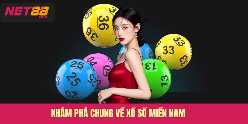 Khám phá chung về xổ số miền Nam