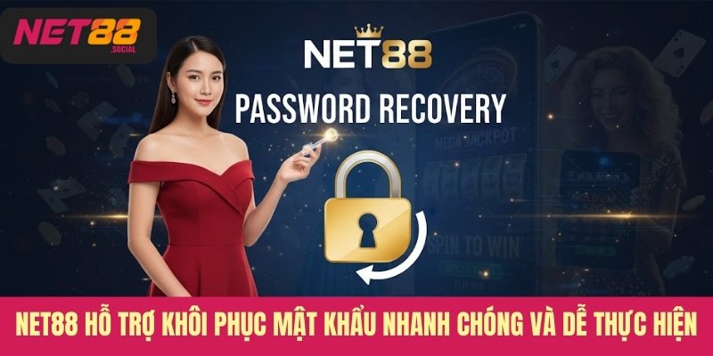 Net88 hỗ trợ khôi phục mật khẩu nhanh chóng và dễ thực hiện